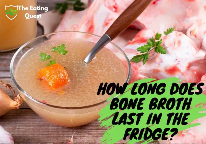 How Long Does Bone Broth Last in the Fridge? A Guide to Proper Storage