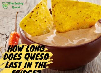 How Long Does Queso Last in the Fridge? How Long Does Queso Last in the Fridge?