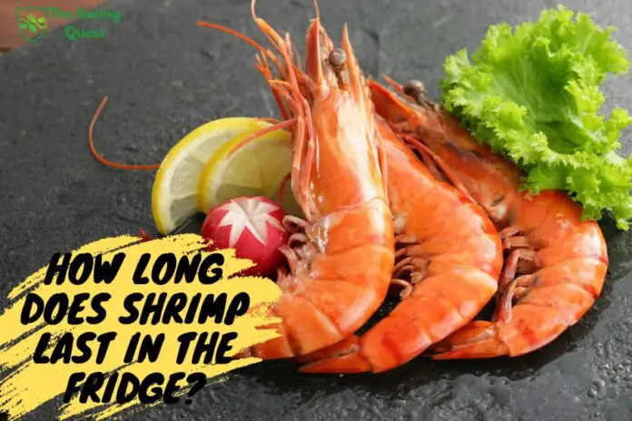 How Long Does Shrimp Last in the Fridge? A Guide to Proper Storage