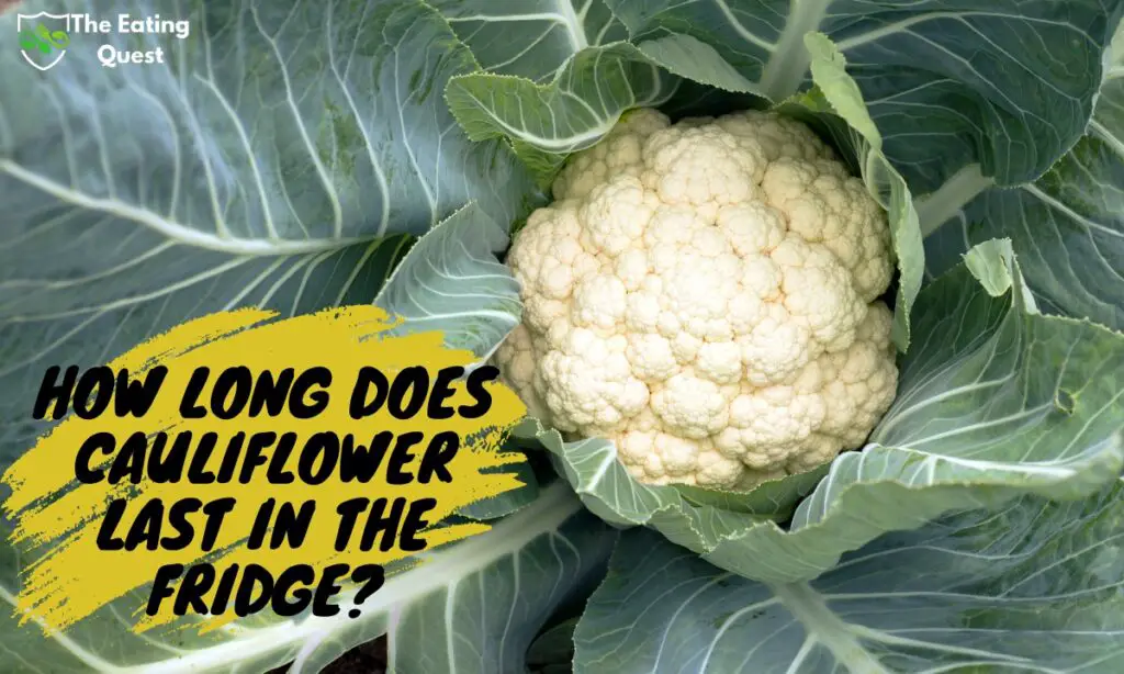 How Long Does Cauliflower Cheese Last In The Fridge