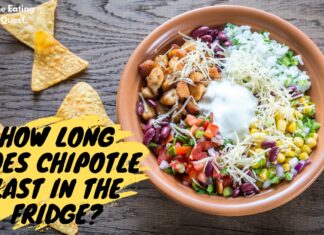 How Long Does Chipotle Last in the Fridge? How Long Does Chipotle Last in the Fridge?