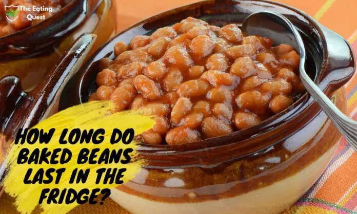 How Long Do Baked Beans Last in the Fridge?
