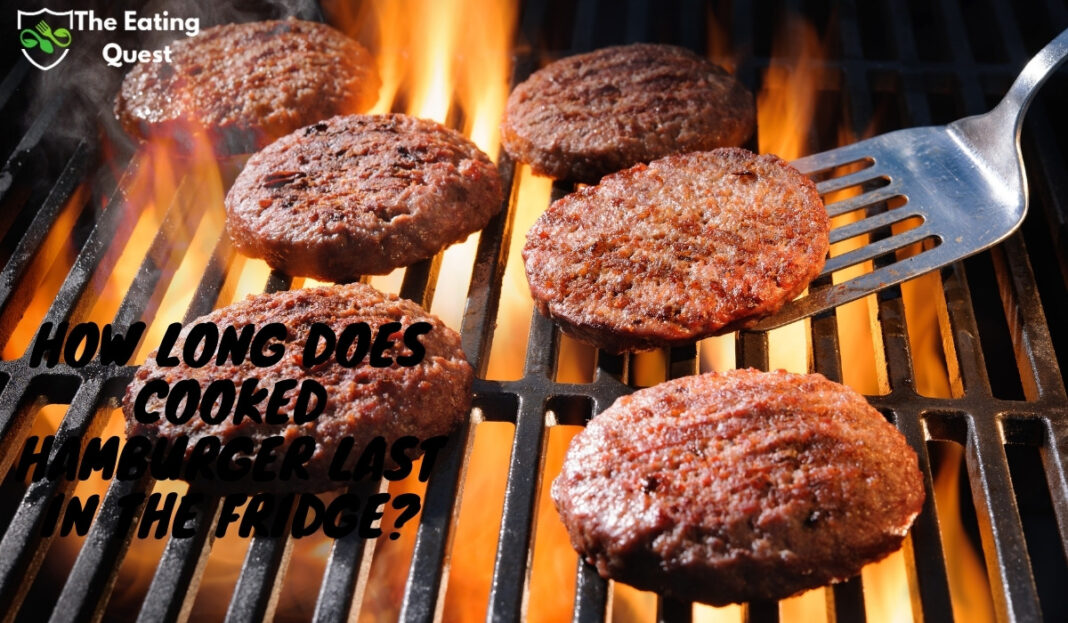 How Long Does Cooked Hamburger Last in the Fridge? The Eating Quest