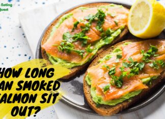 How Long Can Smoked Salmon Sit Out? How Long Can Smoked Salmon Sit Out? Expert Answers