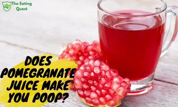 Does Pomegranate Juice Make You Poop?