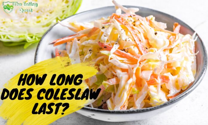 How Long Does Coleslaw Last: A Perfect Guide