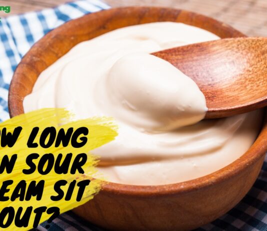 How Long Can Sour Cream Sit Out? How Long Can Sour Cream Sit Out?