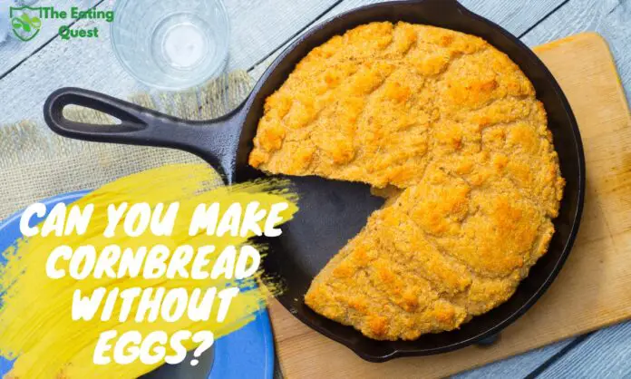 Can You Make Cornbread Without Eggs? A Guide to Egg-Free Cornbread Recipes