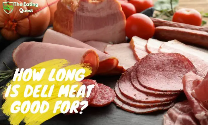 How Long Is Deli Meat Good For? A Guide to Safe Consumption